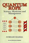 NewAge Quantum Rope: Science, Mysticism and Management